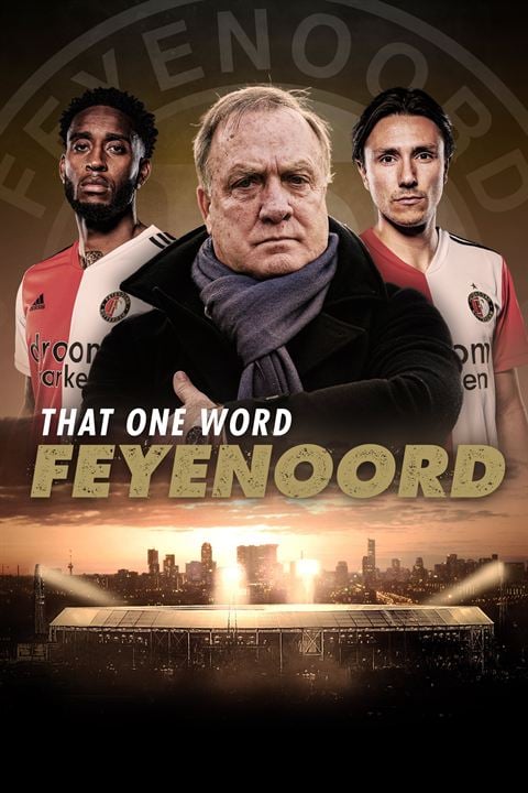 Feyenoord: Solo hechos : Cartel