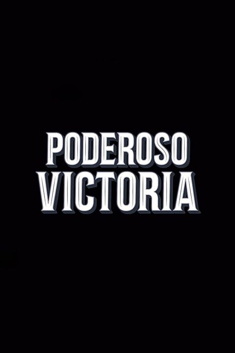 El poderoso Victoria : Cartel