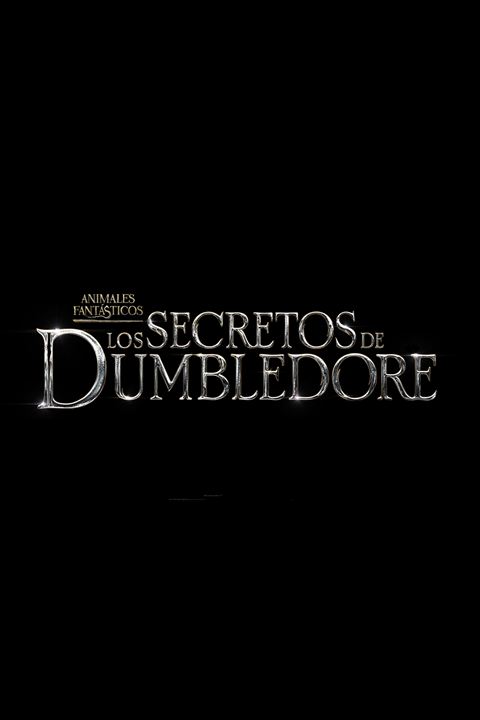 Animales Fantásticos: Los Secretos de Dumbledore : Cartel