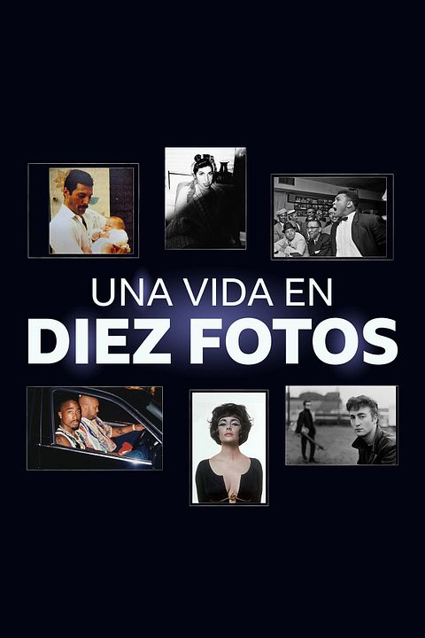 Una vida en diez fotos : Cartel