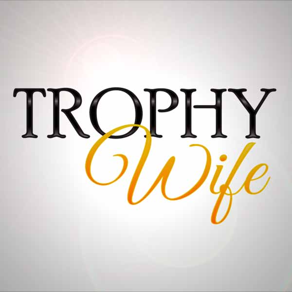 Trophy Wife : Cartel