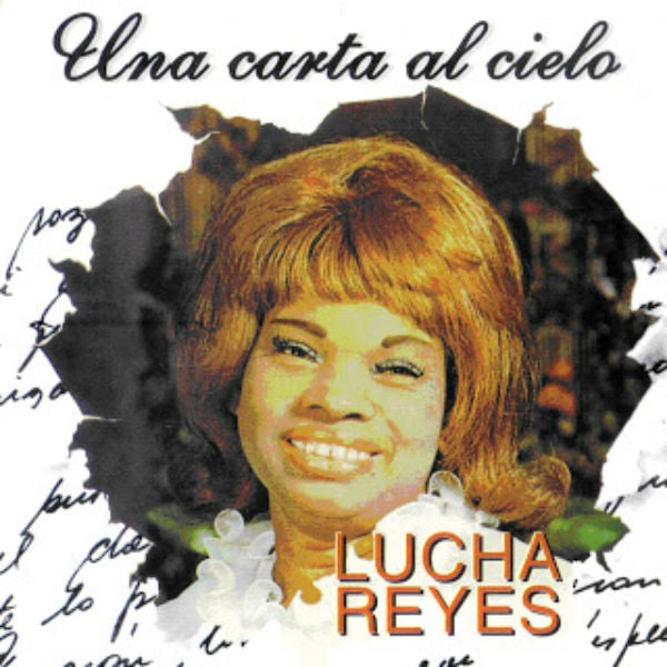 Lucha reyes, carta al cielo : Cartel