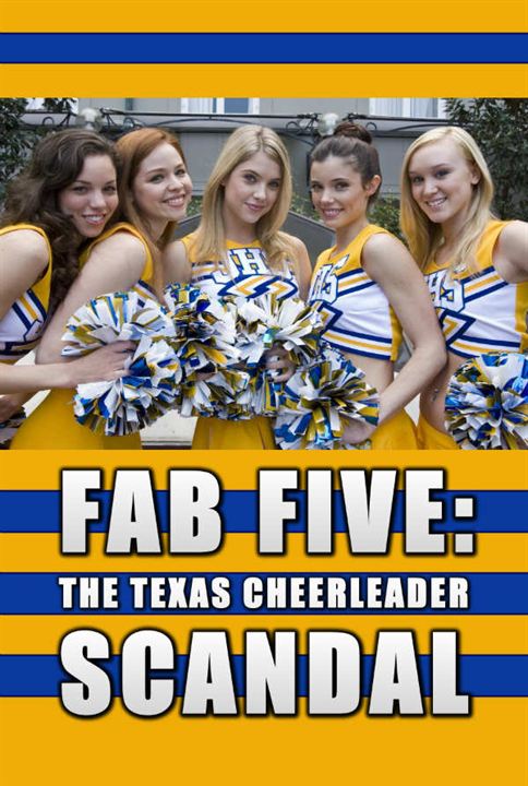 Fab Five : The Texas Cheerleader Scandal : Cartel