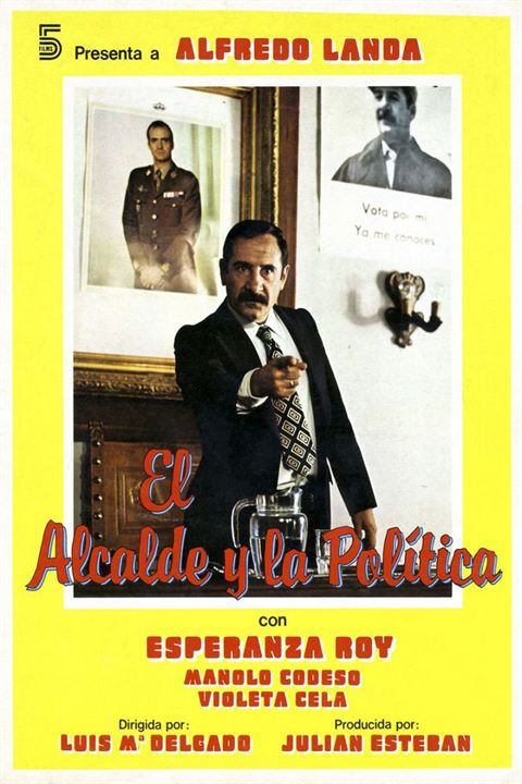 El alcalde y la política : Cartel