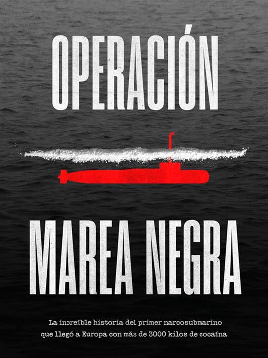 Operación Marea Negra: La Travesía Suicida : Cartel