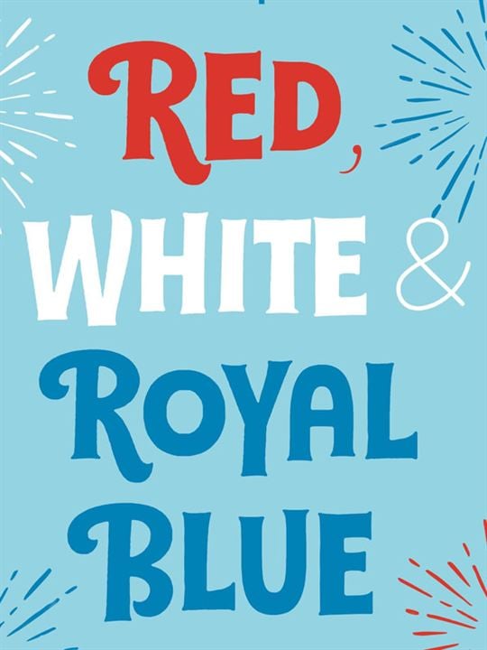 Rojo, blanco y sangre azul : Cartel