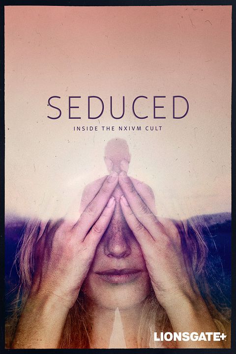Seduced: Inside the NXIVM Cult : Cartel