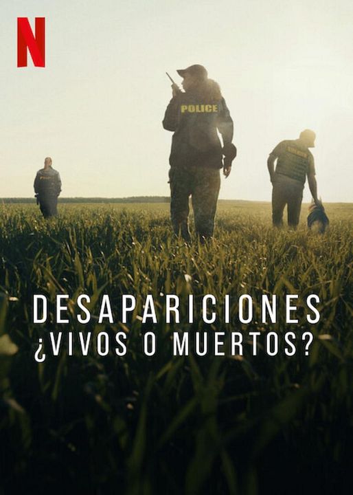Desapariciones: ¿Vivos o muertos? : Cartel