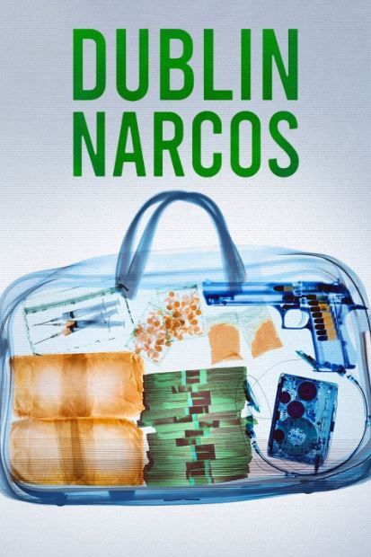 Dublin Narcos : Cartel