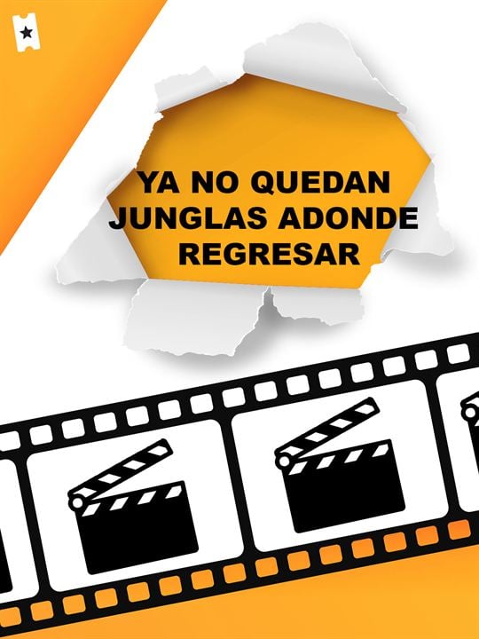 Ya no quedan junglas adonde regresar : Cartel