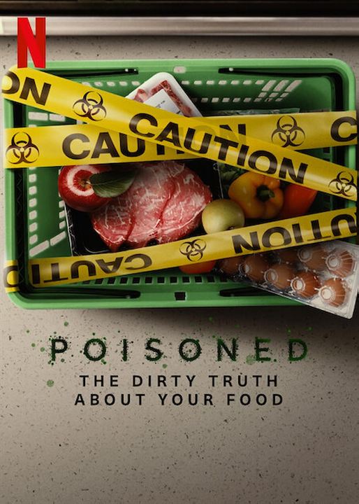 Intoxicación: La cruda verdad de nuestra comida : Cartel
