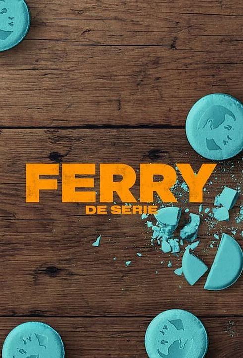 Ferry: La serie : Cartel