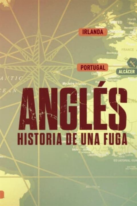 Anglés. Historia de una Fuga : Cartel