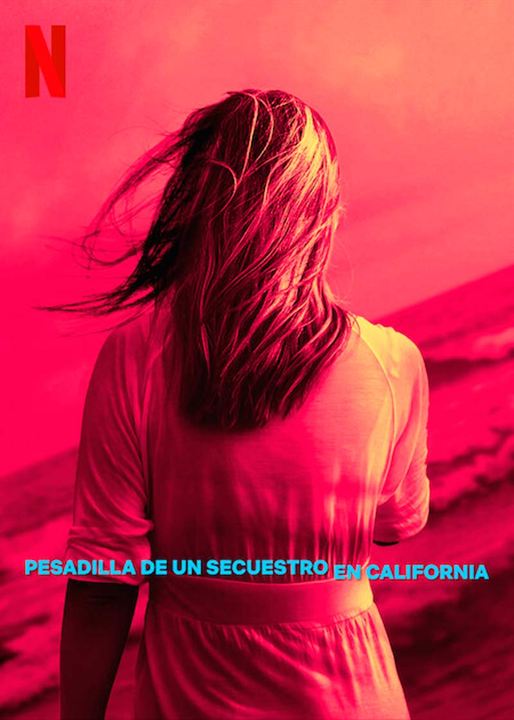 Pesadilla de un secuestro en California : Cartel