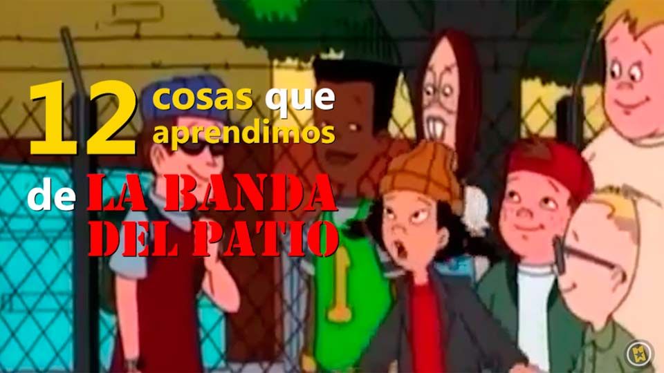 12 cosas que aprendimos de 'La banda del patio' Vídeo La Banda del